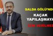 Salda Gölünde Kaçak Yapılaşmaya İzin Verilmedi