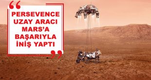 Persevence Uzay Aracı Mars'a Başarıyla İniş Yaptı