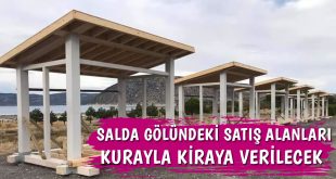 Salda Gölündeki Satış Alanları Kiraya Verilecek